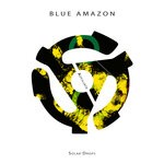 cover: Blue Amazon - Solar Drops