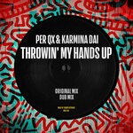 cover: Karmina Dai|Per Qx - Throwin' My Hands Up