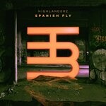 cover: Highlanderz - Spanish Fly