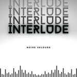 cover: Noire Velours - Interlude