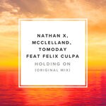 cover: Felix Culpa|Mcclelland|Nathan X|Tomoday - Holding On