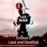 cover: Ericson (de)|Laut Und Deutlich - Fuck War