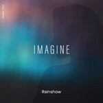 cover: Rainshow - Imagine (Original Mix)