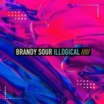 cover: Brandy Sour - Illogical