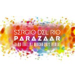 cover: Sergio Del Rio - Parazaar (DiMO [BG]/DJ Doncho Remix 2022)