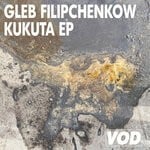 cover: Gleb Filipchenkow - Kukuta EP