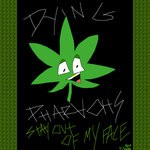 cover: Dying Pharaohs - Stay Out Of My Face, Part 1