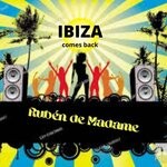 cover: Ruben De Madame - Ibiza Comes Back (Original Mix)