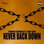 cover: Mr Gray|Youngstanmusic - Never Back Down