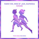 cover: Dafnesia|Fabio Vee|Mike D' Jais - Future