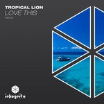 cover: Tropical Lion - Love This