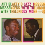 cover: Thelonious Monk - Art Blakey's Jazz Messengers With Thelonious Monk (2022 Remasters)