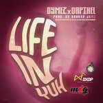 cover: Dapixel|Dymez - Life In Yuh