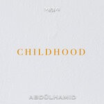 cover: Abdulhamid - Childhood