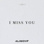 cover: Alimovf - I Miss You