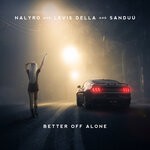 cover: Levis Della|Nalyro|Sanduu - Better Off Alone