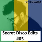 cover: Funk Sinatra - Secret Disco Edits #05