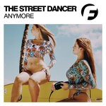 cover: The Street Dancer - Anymore