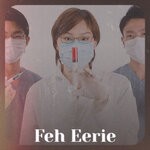 cover: Kian Yeak - Feh Eerie