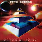 cover: Mato Grosso - Pyramid (Remix)