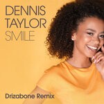 cover: Dennis Taylor - Smile (Drizabone Remix)