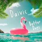 cover: Daivic - Better Days