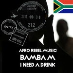 cover: Bamba M - I Need A Drink