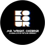 cover: Mr. Wright-chzbrgr - Making Love In The Club (Grindin)