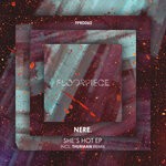 cover: Nere. - She's Hot EP (Incl Thurman Remix)