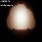 cover: Cristian Joy - Controlled Imagination