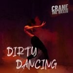 cover: Crane The Brain - Dirty Dancing (Extended Mix)