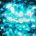 cover: Moonshine Ensemble - Mr. Mistery (Chillout & Lo Fi)