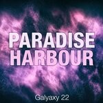 cover: Paradise Harbour - Galyaxy 22