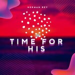 cover: Herman Rey - Time For His