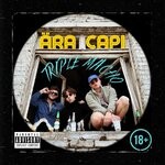 cover: Triple Macho - Ara Capi (Explicit)