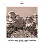 cover: Mr. Maro|T.a.f.k.a.t. - Hola Presidente