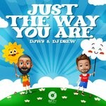 cover: Dj Drew|Dj White Shadow - Just The Way You Are