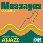 cover: Various - MESSAGES Vol 3 (Compiled & Mixed By Atjazz)