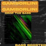 cover: Gamborlini - Drop The Bass