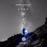 cover: Ismail Ulucay - Dark