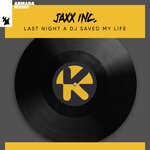 cover: Jaxx Inc. - Last Night A DJ Saved My Life