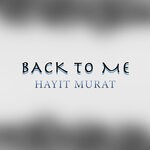 cover: Hayit Murat - Back To Me