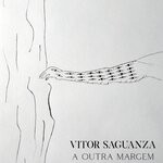 cover: Vitor Saguanza - A Outra Margem