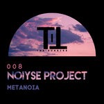 cover: Noiyse Project - Metanoia (Original Mix)