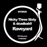 cover: Deadbab9|Nicky Three Sixty - Raveyard (Original Mix)