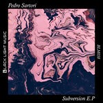 cover: Pedro Sartori - Subversion EP