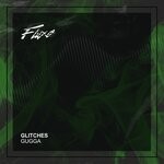 cover: Gugga [br] - Glitches