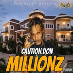 cover: Caution Don - Millionz Now