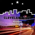 cover: Kroose - You Tell Me