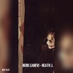 cover: Berk Canevi - Heath J. (Original Mix)